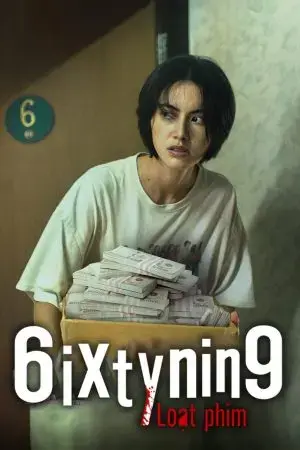 6ixtynin9 Loạt phim 6ixtynin9 Loạt phim