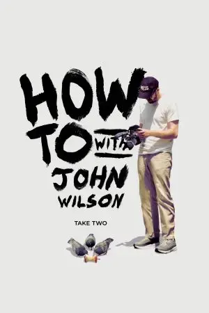 Cách Để... Với John Wilson (Phần 2) Cách Để... Với John Wilson (Phần 2)