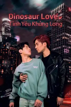Dinosaur Love: Tình Yêu Khủng Long Dinosaur Love: Tình Yêu Khủng Long