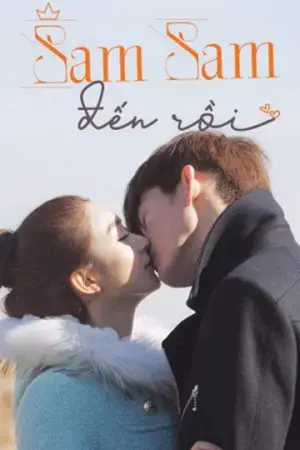 Sam Sam Đến Rồi Sam Sam Đến Rồi