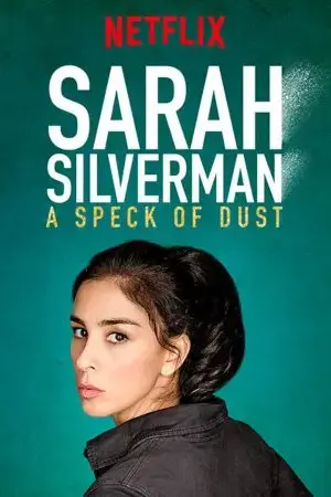 Sarah Silverman: Một Đốm Bụi Sarah Silverman: Một Đốm Bụi