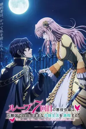 Vòng lặp thứ 7 – Nữ phản diện tận hưởng cuộc sống vô ưu sau khi cưới kẻ thù truyền kiếp Vòng lặp thứ 7 – Nữ phản diện tận hưởng cuộc sống vô ưu sau khi cưới kẻ thù truyền kiếp