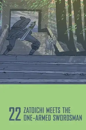 Zatoichi Meets the One-Armed Swordsman Zatoichi Meets the One-Armed Swordsman